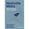 Nashville Metro: The Politics of City-County Consolidation