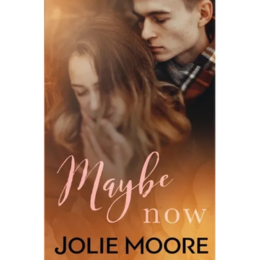 Maybe Now