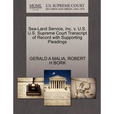 Sea-Land Service, Inc. V. U.S. U.S. Supreme Court Transcript of Record with Supporting Pleadings