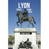 Lyon Travel Guide 2023: "Lyon Unveiled: A Gastronomic Journey Through History and Culture"