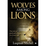 Wolves Among Lions