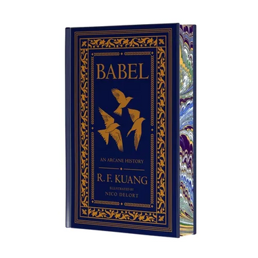 Babel Collector's Edition: Or the Necessity of Violence: An Arcane History of the Oxford Translators' Revolution