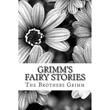 Grimm's Fairy Stories: (The Brothers Grimm Classics Collection)