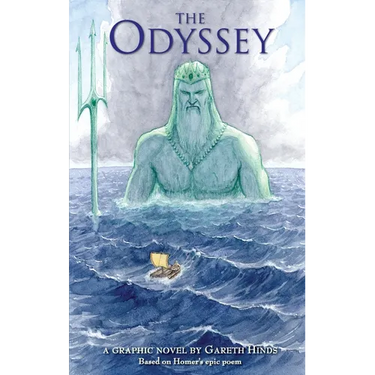 The Odyssey: A Graphic Novel: (A Modern Visual Adaptation of Homer's Epic Tale of Greek Mythology for Young Adults)