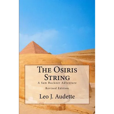 The Osiris String: A Sam Buckner Adventure