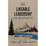 Likeable Leadership: Friendliness, Positivity, Availability, Good Listening