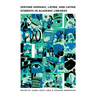 Serving Hispanic, Latine, and Latinx Students in Academic Libraries