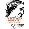 Old Woman Demented