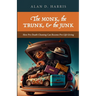The Monk, the Trunk, & the Junk