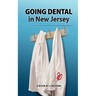 GOING DENTAL in New Jersey