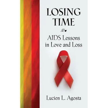 Losing Time: AIDS Lessons in Love and Loss
