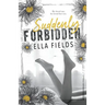 Suddenly Forbidden