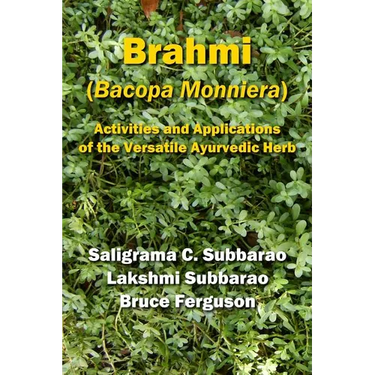 Brahmi (Bacopa Monniera): Activities and Applications of the Versatile Ayurvedic Herb