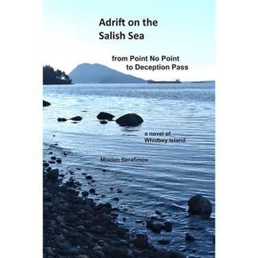 Adrift on the Salish Sea from Point No Point to Deception Pass