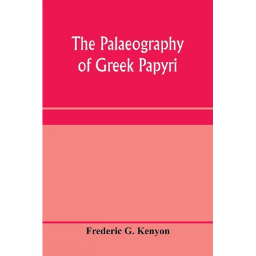 The palaeography of Greek papyri