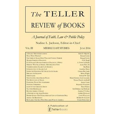 The Teller Review of Books: Vol. III Middle East Studies