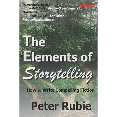 The Elements of Storytelling: How to Write Compelling Fiction