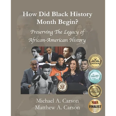 How Did Black History Month Begin?: Preserving the Legacy of African-American History