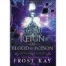 Reign of Blood and Poison
