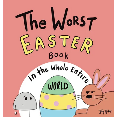 The Worst Easter Book in the Whole Entire World