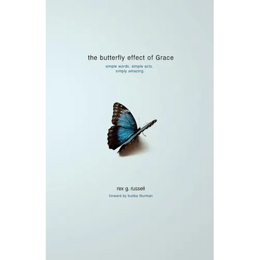 The Butterfly Effect of Grace