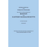 Genealogical and Personal Memoirs Relating to the Families of Boston and Eastern Massachusetts. in Four Volumes. Volume IV