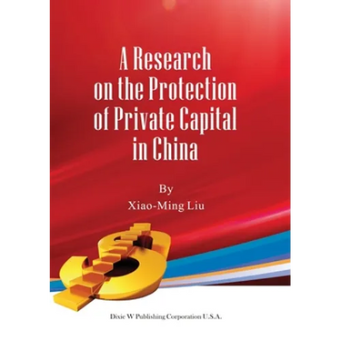 A Research on the Protection of Private Capital in China