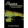 Bluebird in Ponta Delgada: A Dan Sylvester Adventure