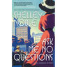 Ask Me No Questions: A Lady Dunbridge Mystery