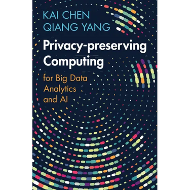 Privacy-preserving Computing