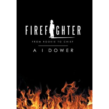 Firefighter: From Rookie to Chief