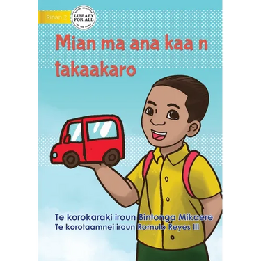 Mian and his Toy Car - Mian ma ana kaa n takaakaro (Te Kiribati)