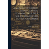 A Manual Of Gothic Stone Carving. Forming No. I. Of A Ser. Of Manuals Of Gothic Ornament