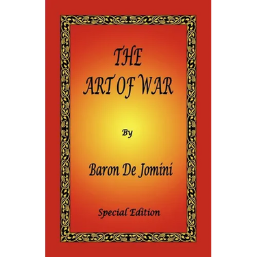 The Art of War by Baron de Jomini - Special Edition