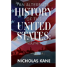 An Alternate History of the United States: Volume II