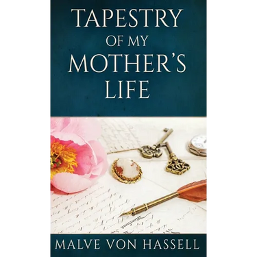 Tapestry Of My Mother's Life: Stories, Fragments, And Silences