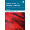 Critical Health and Learning Disabilities: An Exploration of Erasure and Social Murder