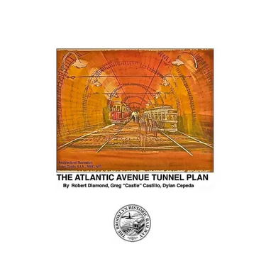 The World's Oldest Subway The Atlantic Avenue Tunnel Museum Plan