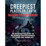 Creepiest Places On Earth-Nahanni Valley Canada
