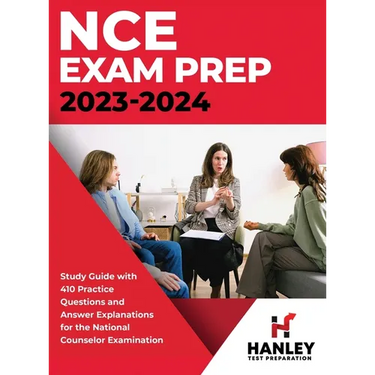 NCE Exam Prep 2023-2024: Study Guide with 410 Practice Questions and Answer Explanations for the National Counselor Examination