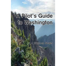 A Pilot's Guide to Washington