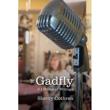 Gadfly: A Lifetime of Writings