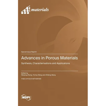 Advances in Porous Materials: Synthesis, Characterisations and Applications