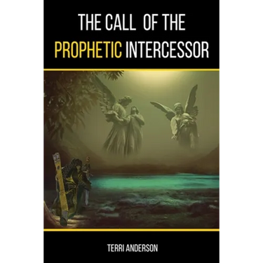 The Call Of The Prophetic Intercessor