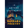 Is Anyone Listening