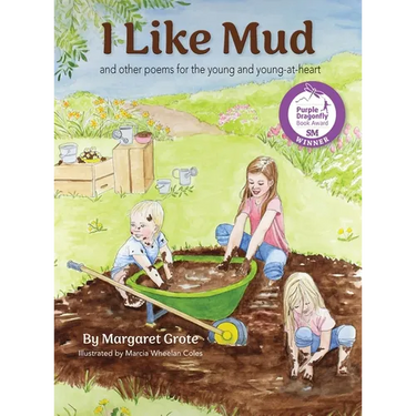 I Like Mud: and other poems for the young and young-at-heart