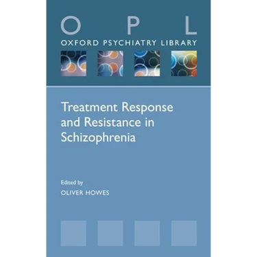 Treatment Response and Resistance in Schizophrenia