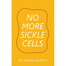 No More Sickle Cells