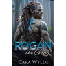 Rogan the Gray: A Paranormal Monster Romance
