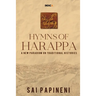 Hymns of Harappa: A New Paradigm on Traditional Histories
